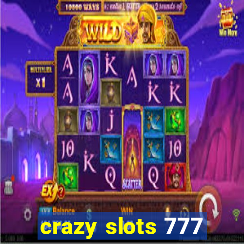 crazy slots 777